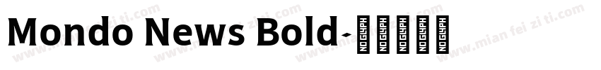 Mondo News Bold字体转换
